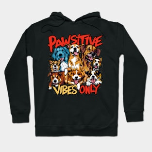 Pawsitive Vibes Only Cute Dogs Hoodie